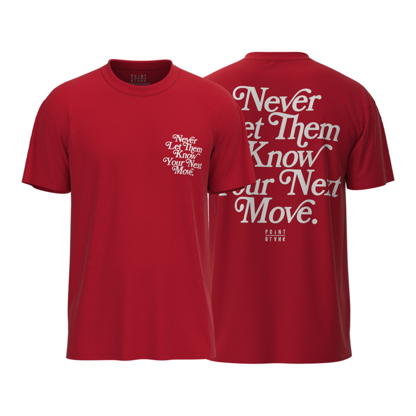 Never Let Them Know T-Shirt - Red