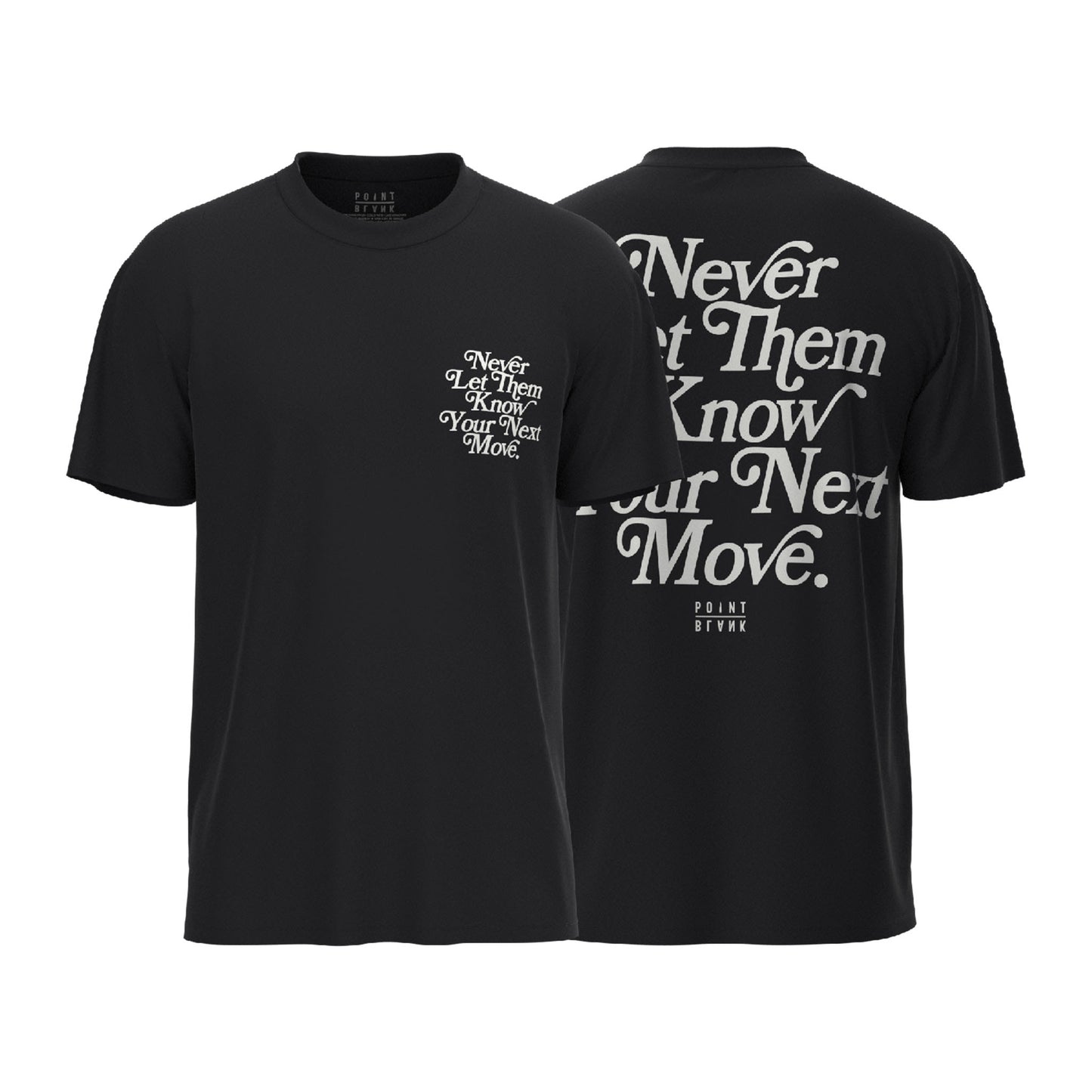 Never Let Them Know T-Shirt (Black)