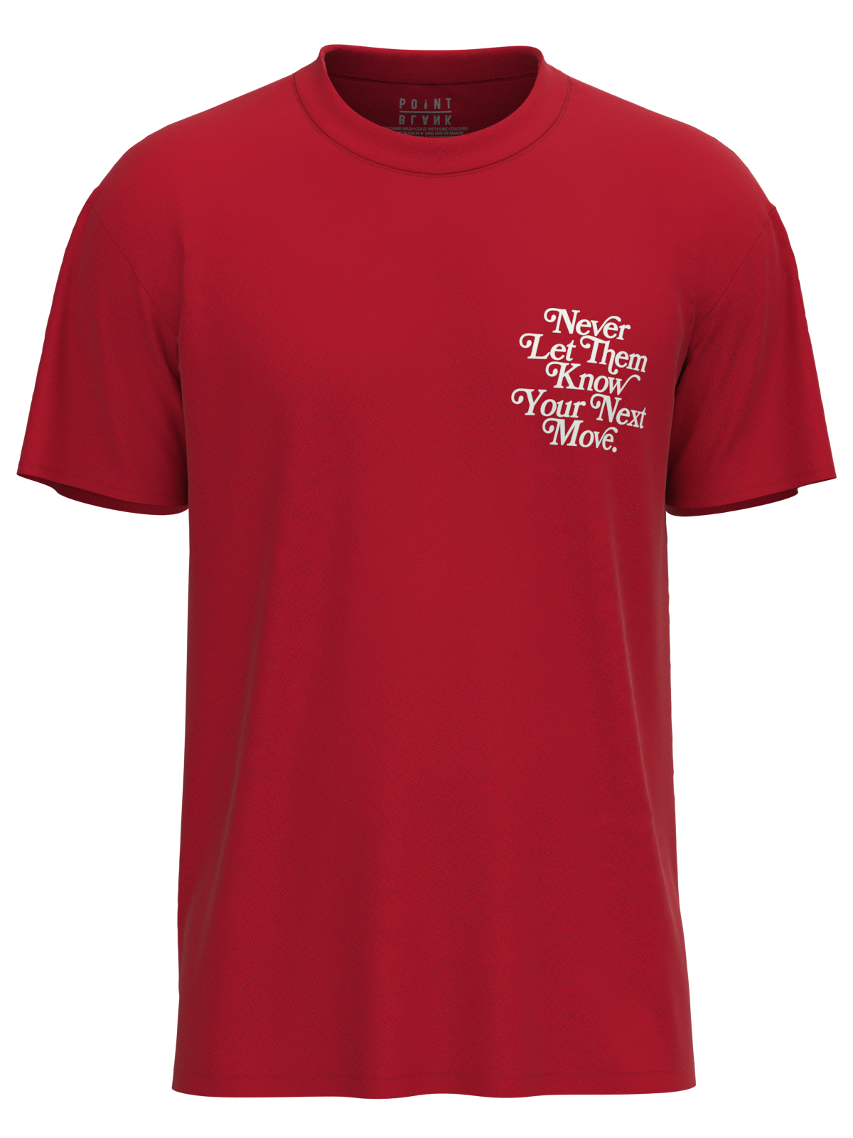 Never Let Them Know T-Shirt - Red