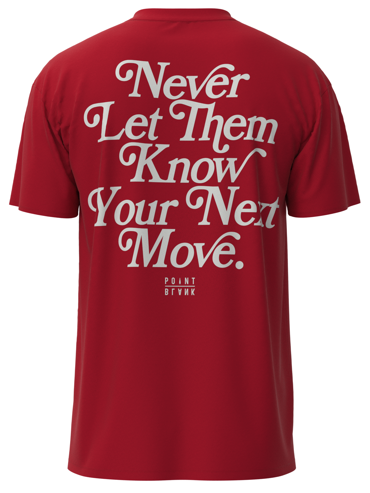 Never Let Them Know T-Shirt - Red